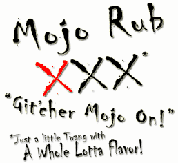 Mojo Rub & Seasoning - Git'cher Mojo On! ~ Exclusively from Bandit BBQ Competition Crew